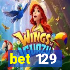 bet 129